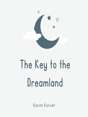 cover image of The Key to the Dreamland